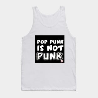 Pop Punk is NEVER Punk Tank Top